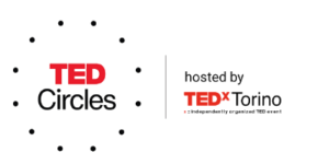 TEDCircles hosted by TEDxTorino