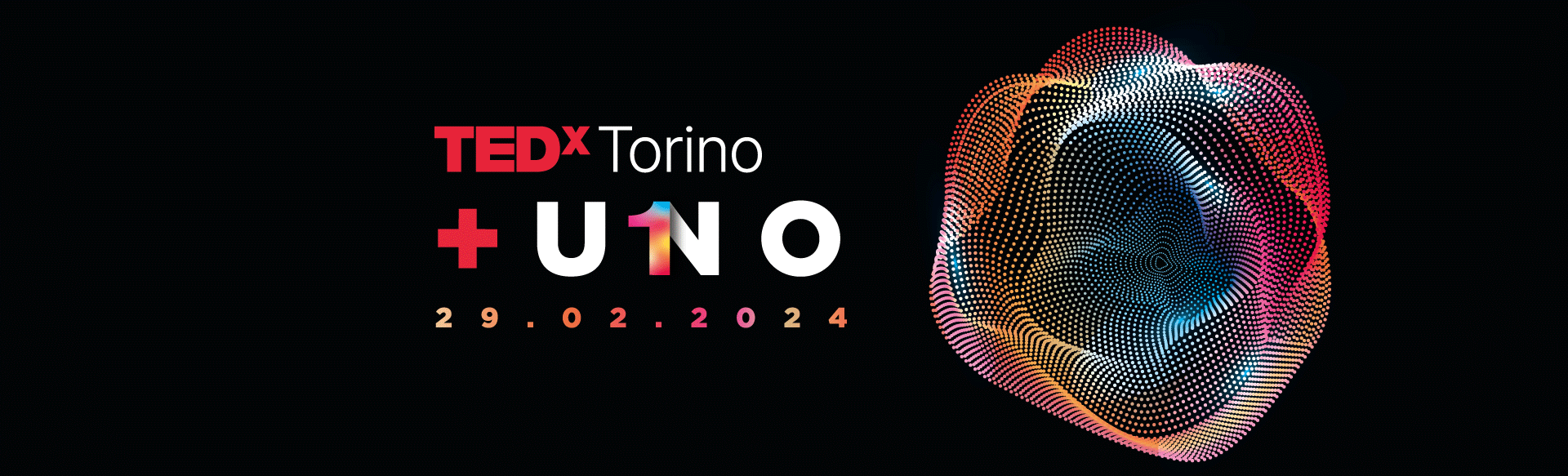 TEDxTorino +UNO - 29.02.2024